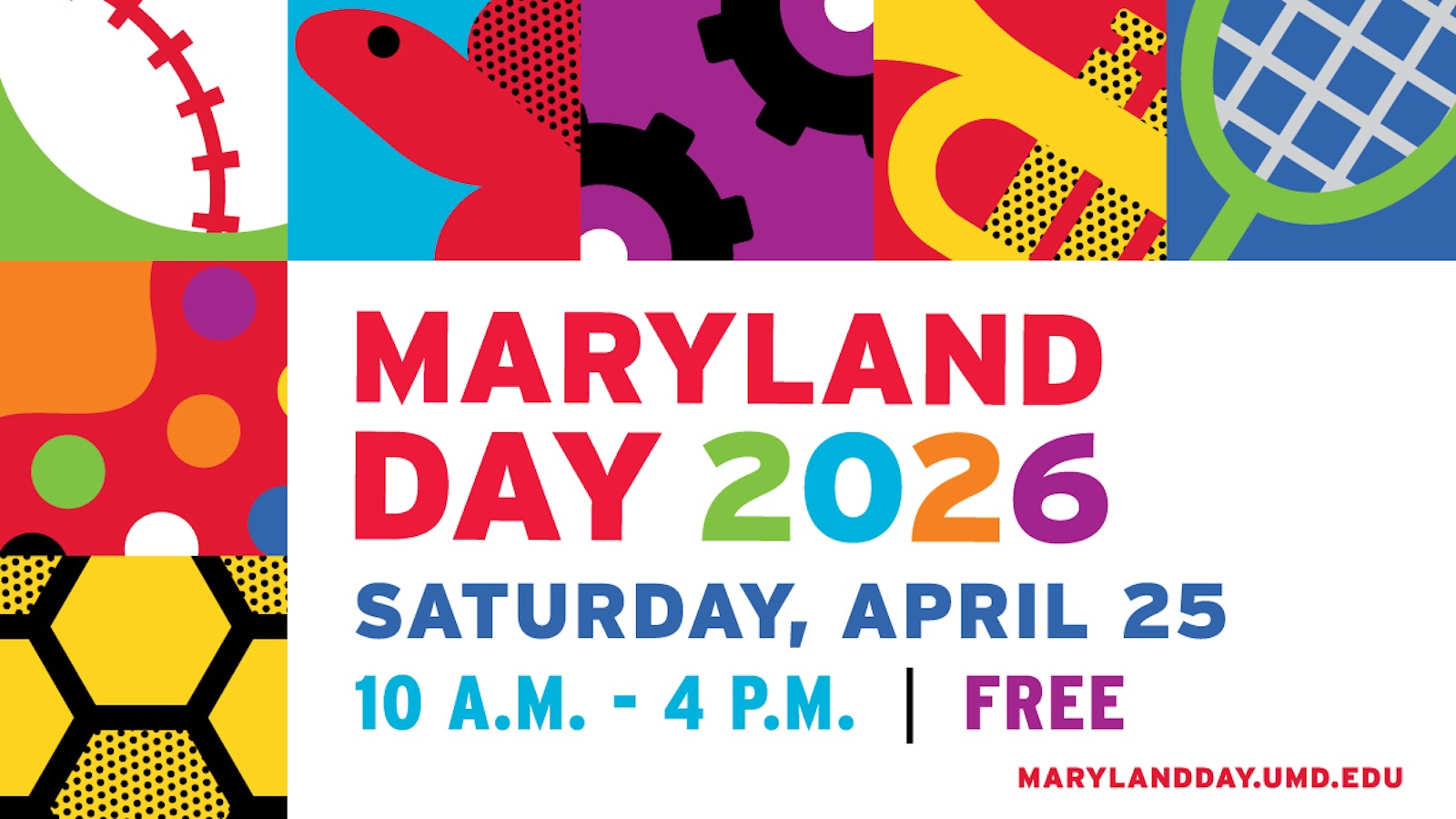 An official promotional graphic for Maryland Day 2026. The event will be held on April 25 from 10 a.m. - 4 p.m with free parking and admission.